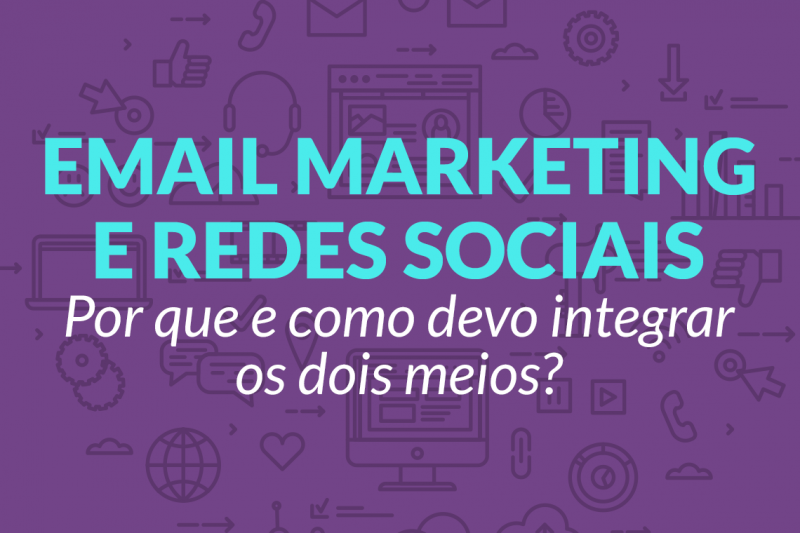 Email Marketing e Redes Sociais