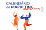 Calendário marketing Janeiro 2023